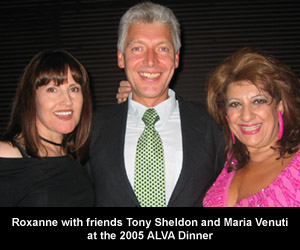 Roxanne with friends Tony Sheldon and Maria Venuti at the 2005 ALVA Dinner